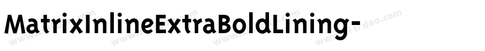 MatrixInlineExtraBoldLining字体转换