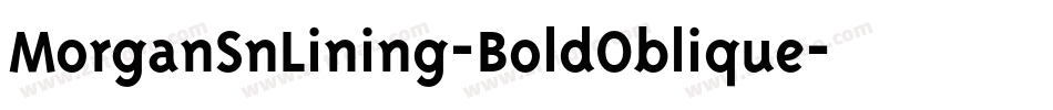 MorganSnLining-BoldOblique字体转换