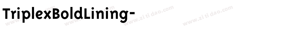 TriplexBoldLining字体转换