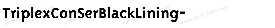 TriplexConSerBlackLining字体转换