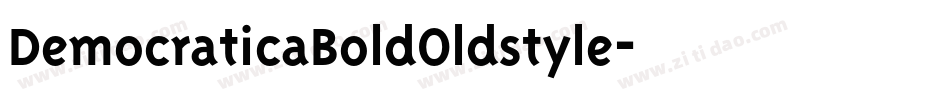 DemocraticaBoldOldstyle字体转换