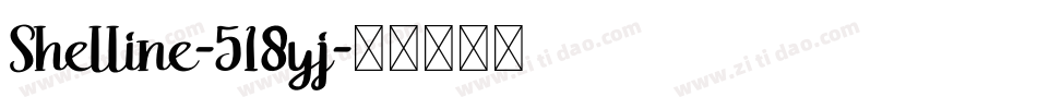 Shelline-518yj字体转换 Shelline-518yj字体转换