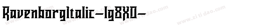 RavenborgItalic-lg8X0字体转换