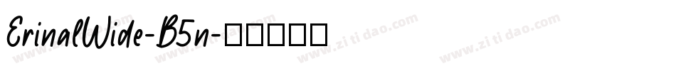 ErinalWide-B5n字体转换