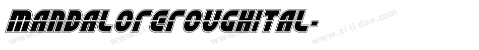 mandaloreroughital字体转换