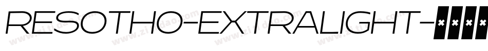 Resotho-Extralight字体转换