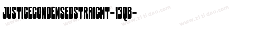 JusticeCondensedStraight-13qB字体转换 JusticeCondensedStraight-13qB字体转换