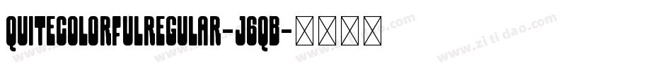 QuiteColorfulRegular-J6qB字体转换