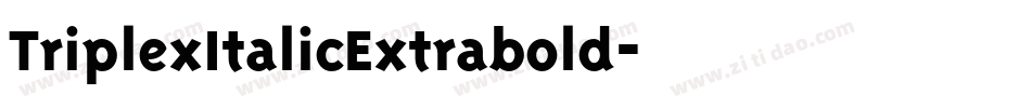 TriplexItalicExtrabold字体转换
