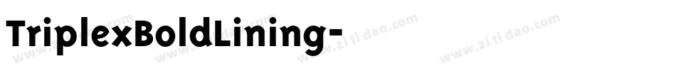 TriplexBoldLining字体转换