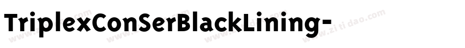 TriplexConSerBlackLining字体转换
