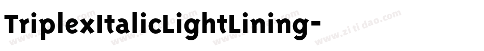 TriplexItalicLightLining字体转换