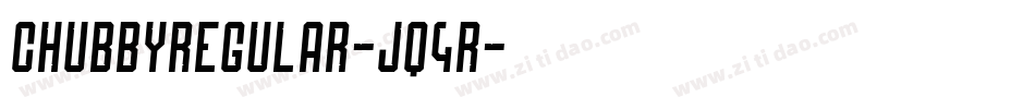 ChubbyRegular-jq4R字体转换