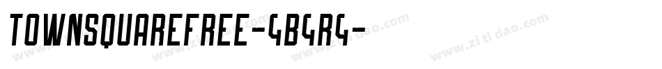 Townsquarefree-4B4r4字体转换