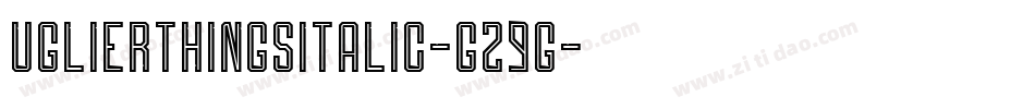 UglierThingsItalic-G29g字体转换