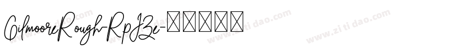 GilmooreRough-RpJZe字体转换