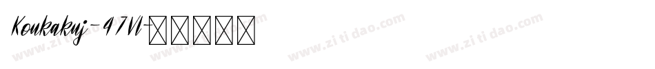 Koukakuj-47Vl字体转换