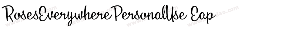 RosesEverywherePersonalUse-Eapze字体转换