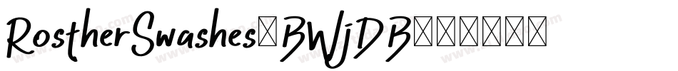 RostherSwashes-BWjDB字体转换