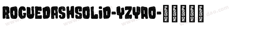 RoguedashSolid-YzyAo字体转换