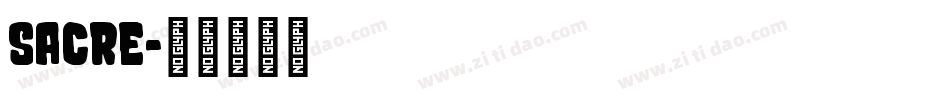 Sacre字体转换