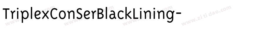 TriplexConSerBlackLining字体转换