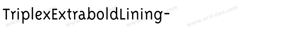 TriplexExtraboldLining字体转换