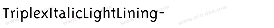 TriplexItalicLightLining字体转换