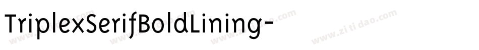 TriplexSerifBoldLining字体转换