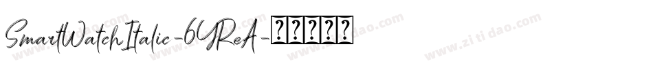 SmartWatchItalic-6YReA字体转换