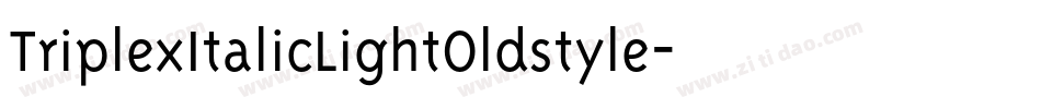 TriplexItalicLightOldstyle字体转换