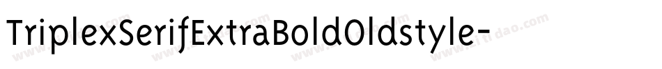 TriplexSerifExtraBoldOldstyle字体转换