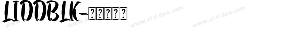 LIDDBLK字体转换