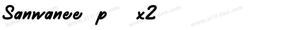 Sanwanee-p79xZ字体转换