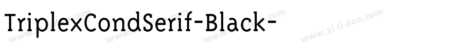 TriplexCondSerif-Black字体转换