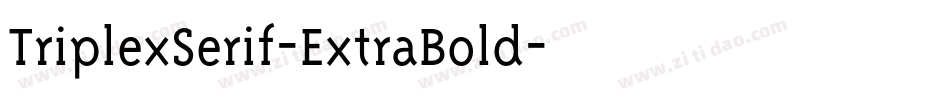 TriplexSerif-ExtraBold字体转换