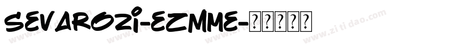 Sevarozi-eZMme字体转换