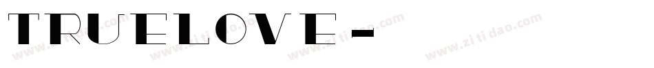 TrueLove字体转换
