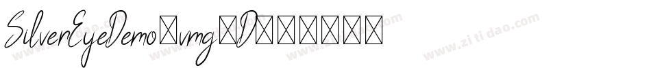 SilverEyeDemo-vmg1D字体转换