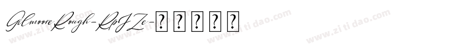 GilmooreRough-RpJZe字体转换