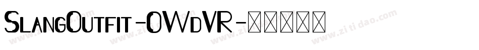 SlangOutfit-0WdVR字体转换