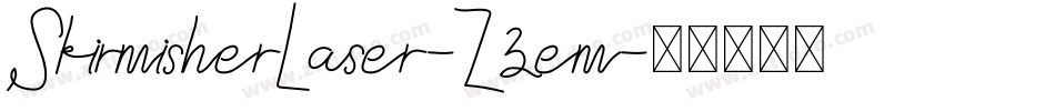 SkirmisherLaser-Z3em字体转换