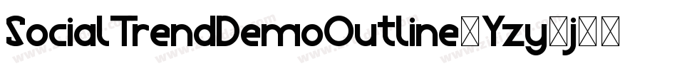 SocialTrendDemoOutline-Yzy1j字体转换