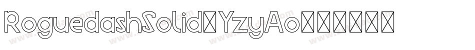 RoguedashSolid-YzyAo字体转换