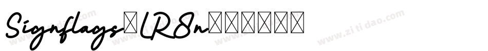 Signflags-LR8n字体转换 Signflags-LR8n字体转换