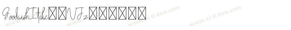 GoodwishItalic-8VJz字体转换 GoodwishItalic-8VJz字体转换
