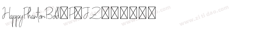 HappyPhantomBold-P9JZ字体转换