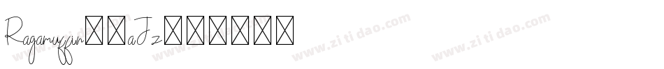 Ragamuffin-3aJz字体转换