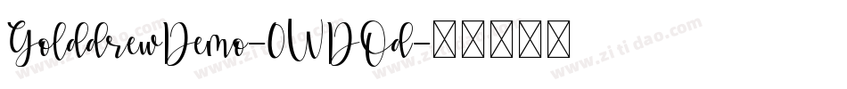 GolddrewDemo-0WDOd字体转换 GolddrewDemo-0WDOd字体转换