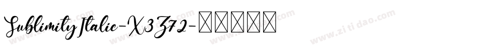 SublimityItalic-X3Z72字体转换